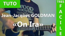 Jean-Jacques Goldman - On Ira - TUTO Guitare