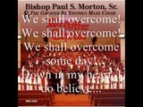 We Shall Overcome by Bishop Paul S. Morton and the Greater St. Stephen Mass Choir