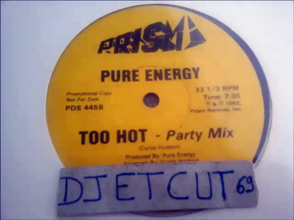 PURE ENERGY -TOO HOT -PARTY MIX(RIP ETCUT)PRISM REC 82