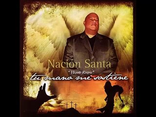 Vengo a entregar - Nación Santa (Musica cristiana)