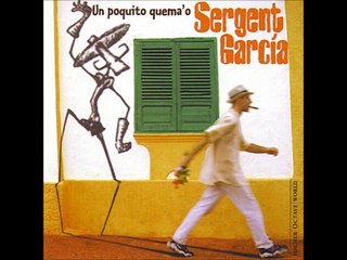 Acabar mal - Sergent garcia