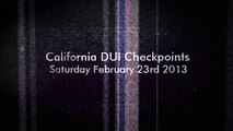 California DUI Checkpoints - DUI Checkpoint Locations Feb 23