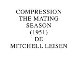 Compression The Mating Season de Mitchell Leisen (2015) de Gérard Courant