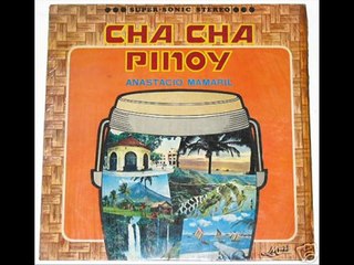 Anastacio Mamaril And His Orchestra - Dandansoy Cha Cha (HD)