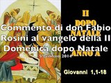 Commento di don Fabio Rosini al vangelo della 2° Domenica dopo Natale