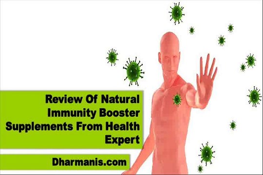 Review Of Natural Immunity Booster Supplements From Health Expert