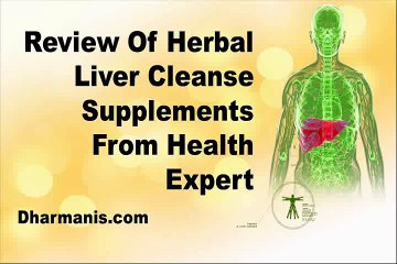 Review Of Herbal Liver Cleanse Supplements From Health Expert