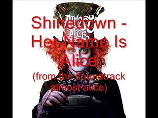 Her Name Is Alice - Shinedown (lyrics)