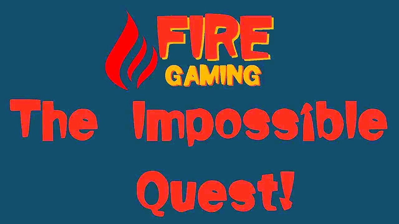 The Impossible Quest Intro