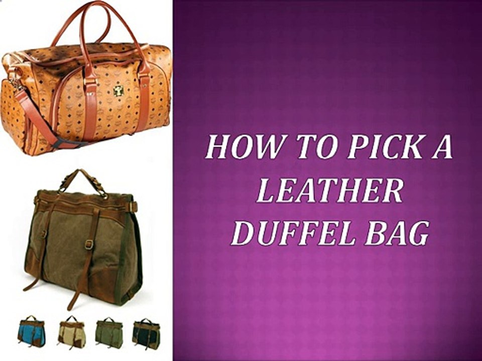 How to Pick a Leather Duffel Bag