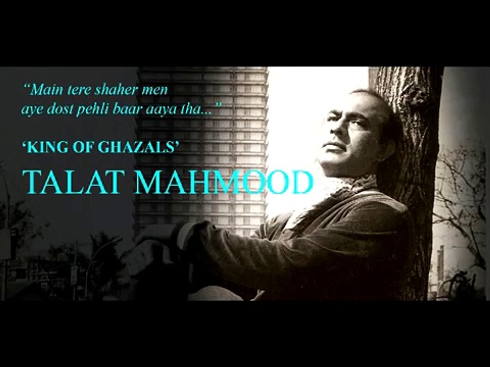 TALAT MAHMOOD - Main tere sheher mein NON FILM GHAZAL