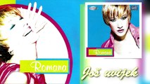 Romana - Jos uvijek - (Audio 1999)