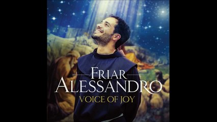 Friar Alessandro - Veni Veni Emmanuel