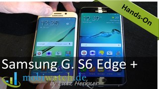 Samsung Galaxy S6 Edge + vs S6 Edge: Der Video-Vergleich