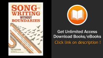 [Download PDF] Songwriting Without Boundaries Lyric Writing Exercises for Finding Your Voice