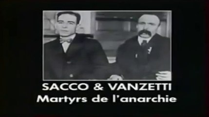 Sacco   Vanzetti - Martyrs de l'Anarchie
