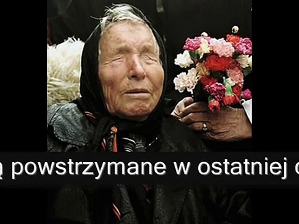 Prorokini Baba Vanga - przepowiednia na 3000 lat