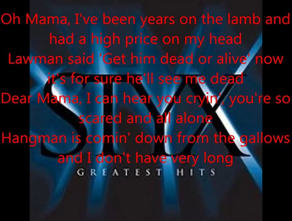 Styx - Renegade (lyrics)