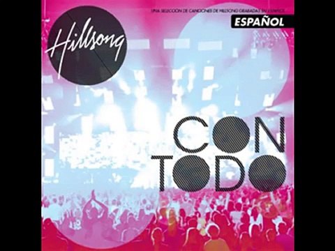 Con Todo - Hillsong United - 2010