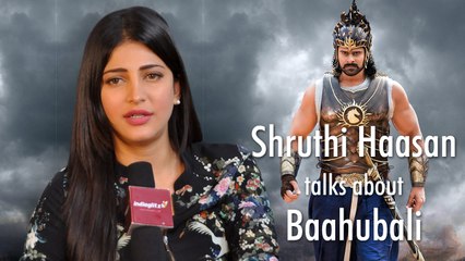 Shruthi Haasan About Baahubali