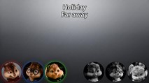 The Chipmunks & The Chipettes - Holiday (with lyrics)