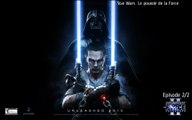 Star Wars : Le pouvoir de la Force II Partie 2