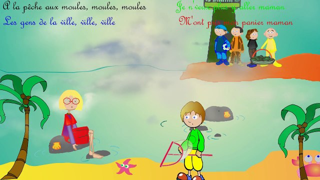 A la pêche aux moules, moules (m'ont pris mon panier maman)