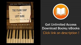 [Download PDF] The Piano Shop on the Left Bank Discovering a Forgotten Passion in a Paris Atelier