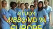 STUDY MBBS/MD IN EUROPE