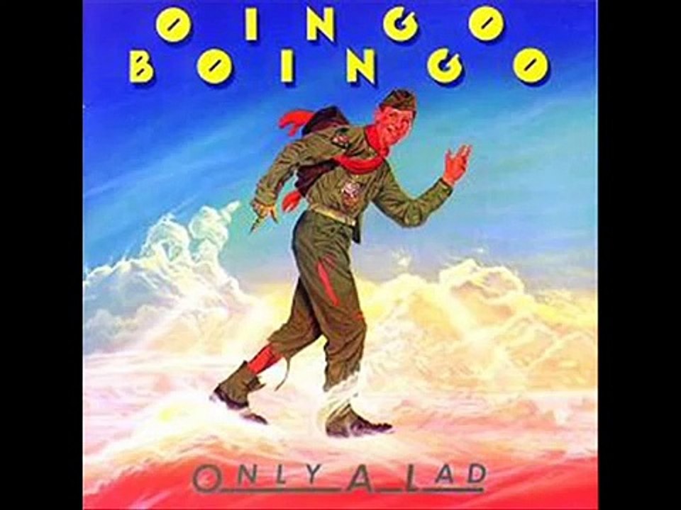 Oingo Boingo - Only a Lad