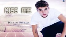 Justin Bieber New Song 2015 - KISS ME [Official Mp3] - Justin Bieber 2015 - NEW SONG 2015