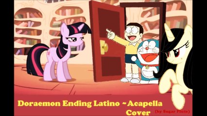 Doraemon Ending Español Latino ~ Acapella Cover by Sugar Flute
