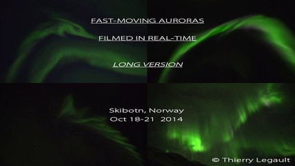 Fast-moving auroras filmed in real-time - long version - Thierry Legault Oct 2014