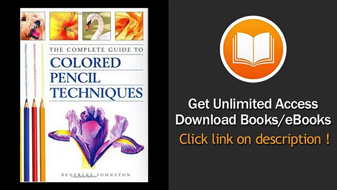 The Complete Guide to Colored Pencil Techniques PDF