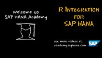 HANA Academy - R integration for SAP HANA: Getting Started