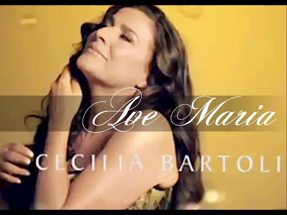 "Ave Maria" Bach-Gounod (arr. from Bach's Prelude﻿ No. 1)- Cecilia Bartoli.wmv