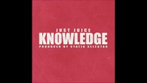 Just Juice - Knowledge (Prod. Statik Selektah)
