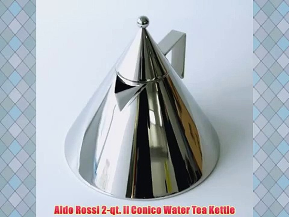 Aldo Rossi 2-qt. Il Conico Water Tea Kettle - video dailymotion