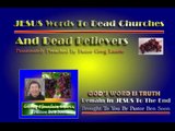 JESUS WORDS TO DEAD CHURCHES AND DEAD BELIEVERS -- Pastor Greg Laurie
