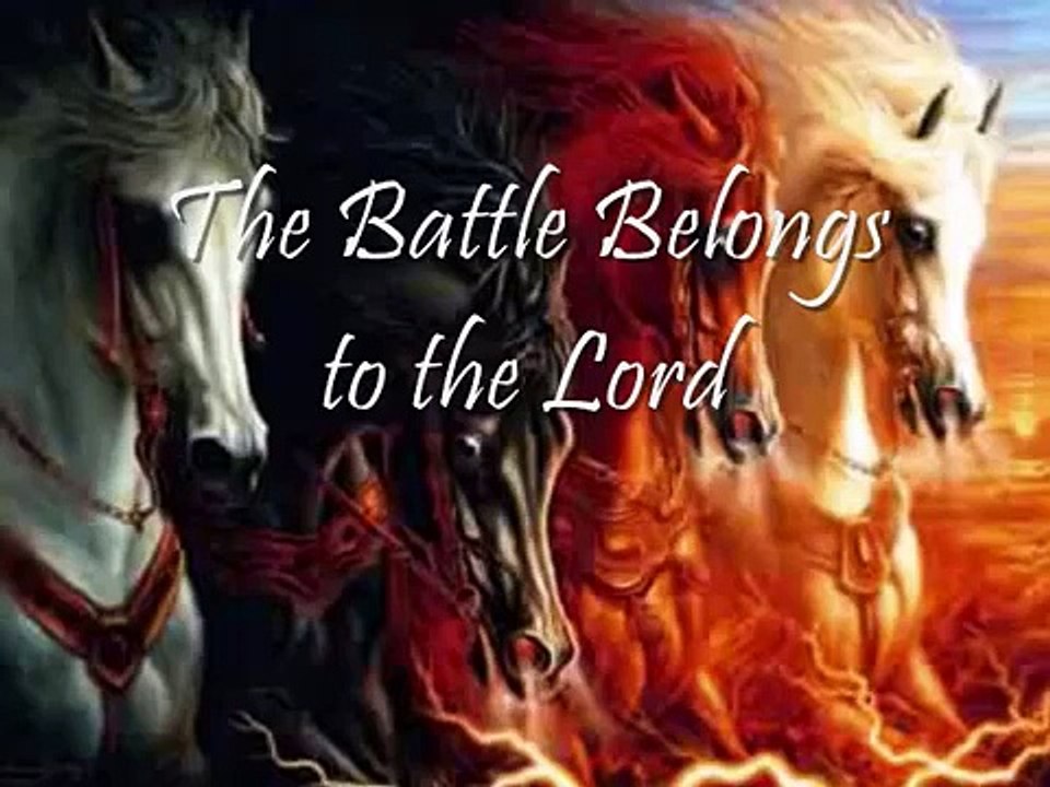 The Battle Belongs to the Lord