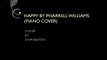HAPPY BY PHARRELL WILLIAMS(PIANO COVER) BY CHIP DALTON