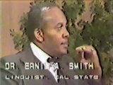 6 - The Challenge of Ebonics and White Nationalism - Dr. Ernie Smith