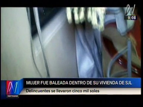 San Juan de Lurigancho: ladrones balean a mujer en su casa y se llevan S/. 5 mil