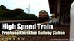 High-Speed Train passing Prachuap Khiri Khan Railway Station