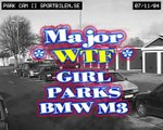 YOU MUST SEE THIS: GIRLS CAN´T PARK - BMW M3 E92 Coupé