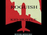 Roguish (Mission Impossible Rouge Nation Theme Song) - Kid Hustle
