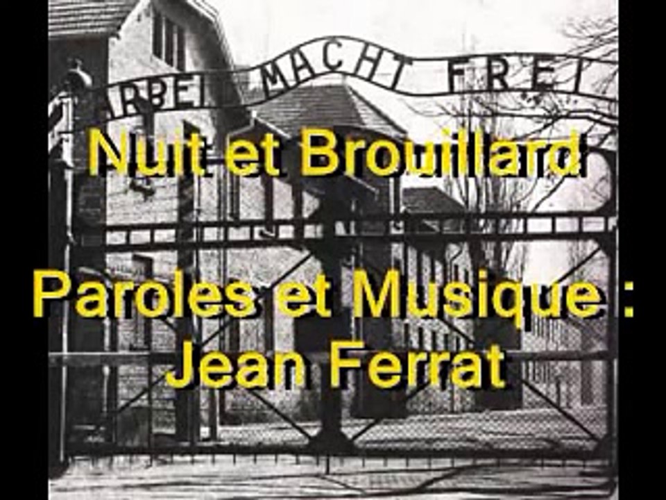 Nuit et Brouillard Jean Ferrat (Paroles) - video Dailymotion