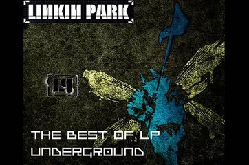 Linkin Park: The Best Of LPUnderground (Fan-made Album)