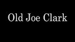 Old Joe Clark lyrics