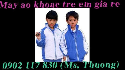 0917 001 255 Áo gió TRẺ EM , Nơi may áo gió trẻ em làm từ thiện giá rẻ